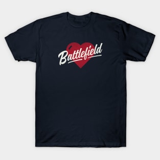 Love is a Battlefield T-Shirt